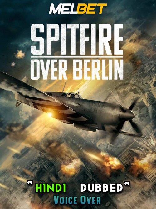 poster of Spitfire Over Berlin (2022) Hindi [Voice Over] Dubbed WEBRip